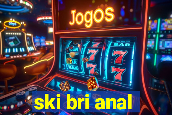 ski bri anal